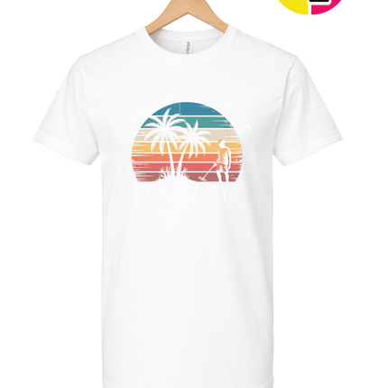 Beach Better Have My Money Tee