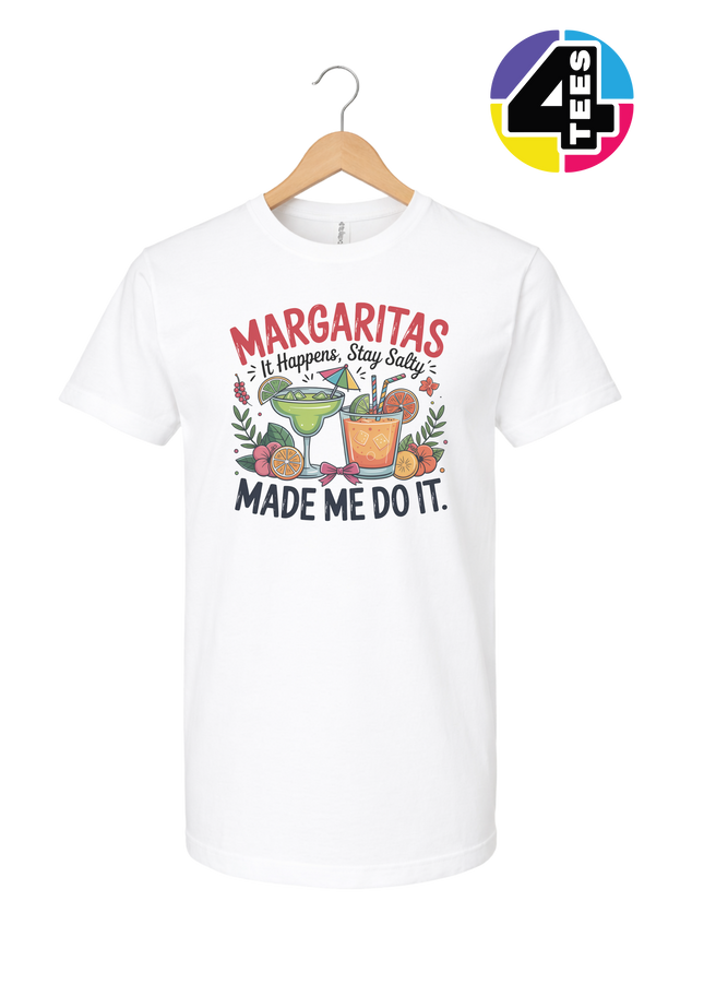 Margarita's Made Me Do It Tee