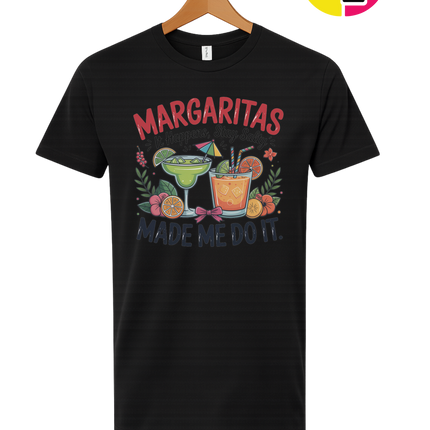 Margarita's Made Me Do It Tee