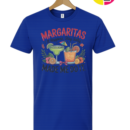 Margarita's Made Me Do It Tee