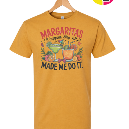 Margarita's Made Me Do It Tee