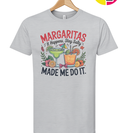 Margarita's Made Me Do It Tee