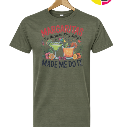 Margarita's Made Me Do It Tee