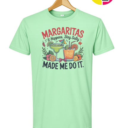 Margarita's Made Me Do It Tee