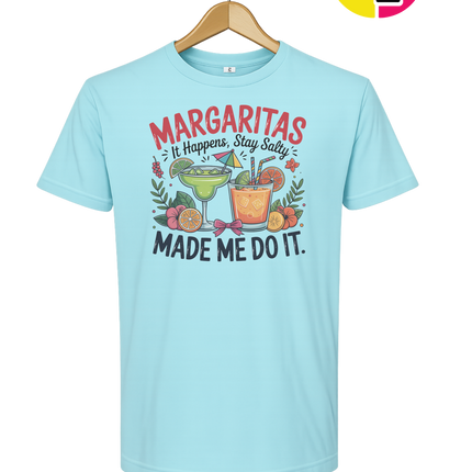 Margarita's Made Me Do It Tee