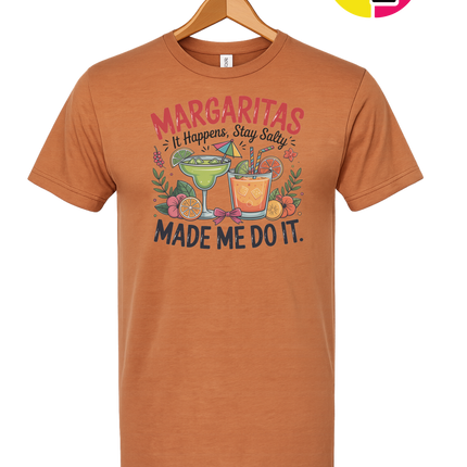 Margarita's Made Me Do It Tee