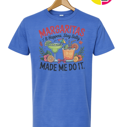 Margarita's Made Me Do It Tee