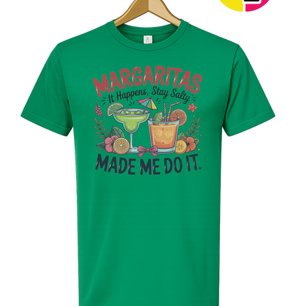 Margarita's Made Me Do It Tee