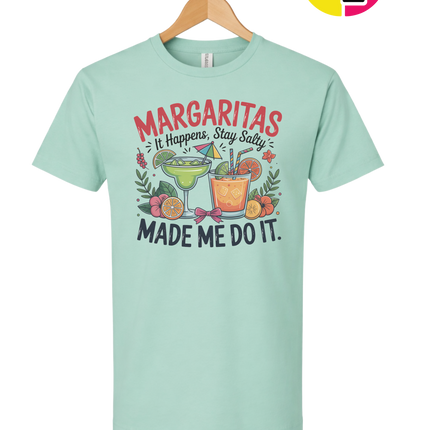 Margarita's Made Me Do It Tee
