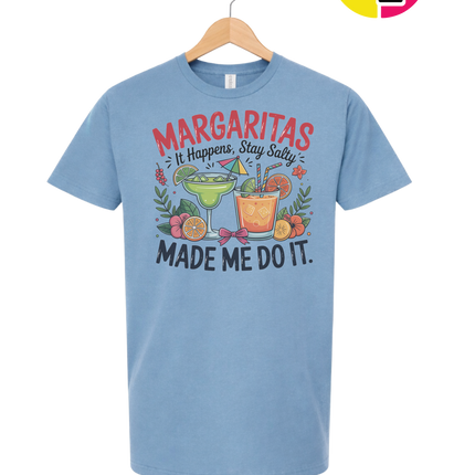 Margarita's Made Me Do It Tee