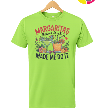 Margarita's Made Me Do It Tee