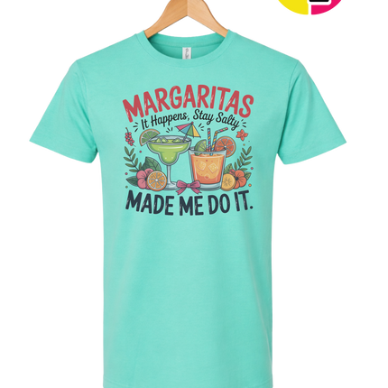 Margarita's Made Me Do It Tee