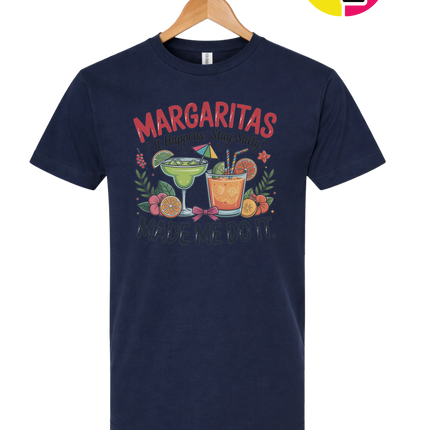 Margarita's Made Me Do It Tee