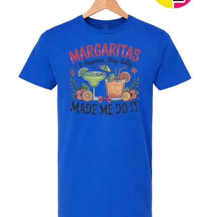 Margarita's Made Me Do It Tee