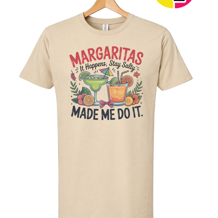 Margarita's Made Me Do It Tee