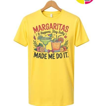 Margarita's Made Me Do It Tee