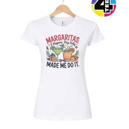 Margarita's Made Me Do It Women's Tee
