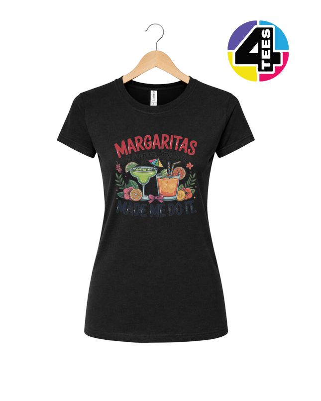 Margarita's Made Me Do It Women's Tee