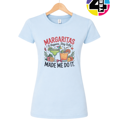 Margarita's Made Me Do It Women's Tee
