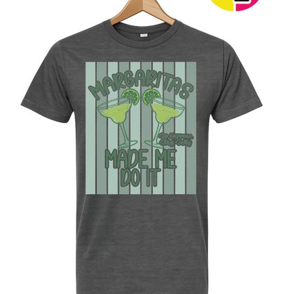 Margarita's Made Me Do It Summer Tee
