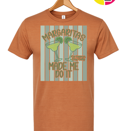 Margarita's Made Me Do It Summer Tee