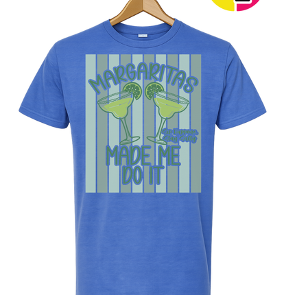 Margarita's Made Me Do It Summer Tee