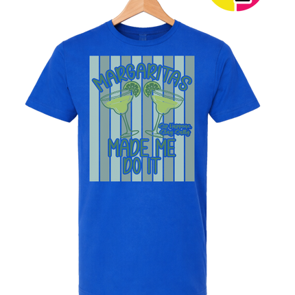 Margarita's Made Me Do It Summer Tee
