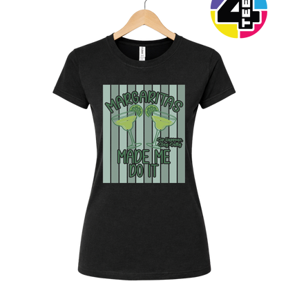 Margarita's Made Me Do It Summer Women's Tee