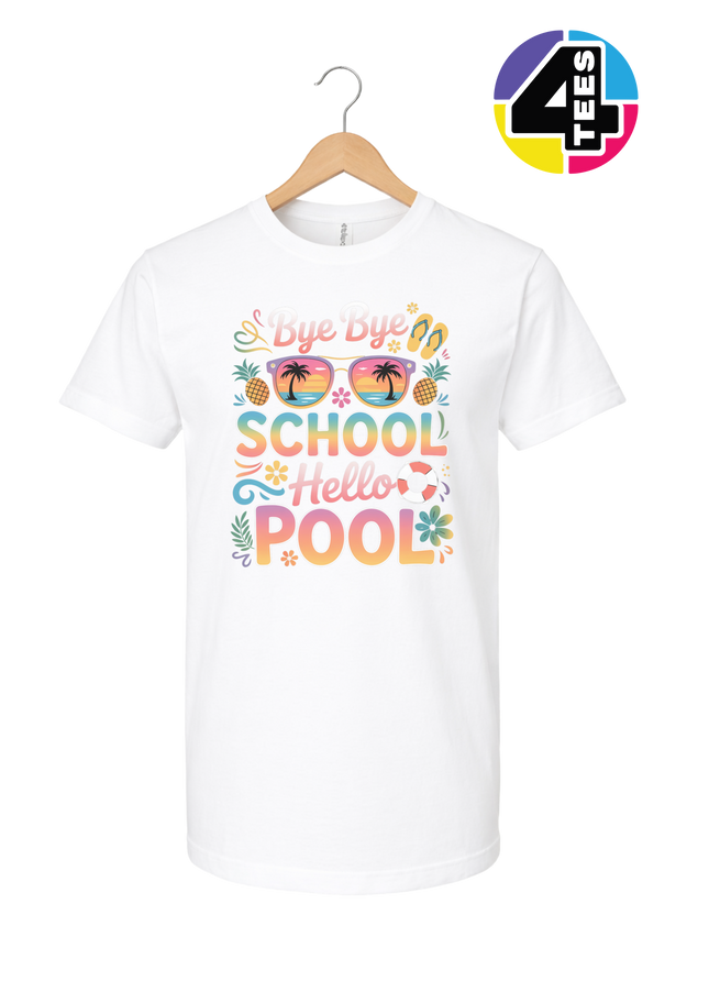 Bye Bye School, Hello Pool Tee