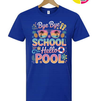 Bye Bye School, Hello Pool Tee