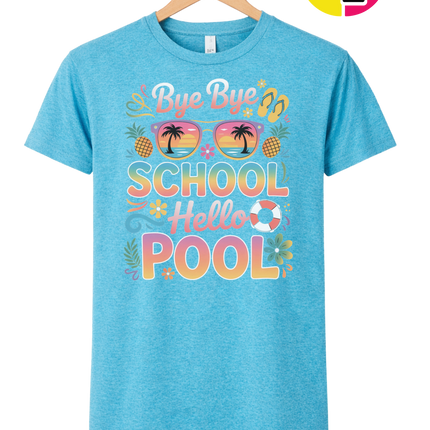 Bye Bye School, Hello Pool Tee