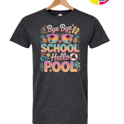 Bye Bye School, Hello Pool Tee