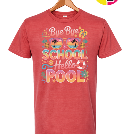 Bye Bye School, Hello Pool Tee