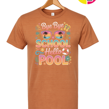 Bye Bye School, Hello Pool Tee