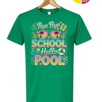 Bye Bye School, Hello Pool Tee