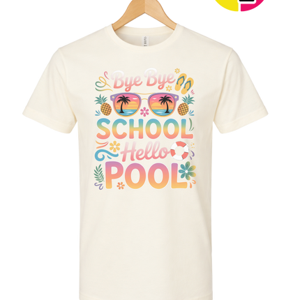 Bye Bye School, Hello Pool Tee