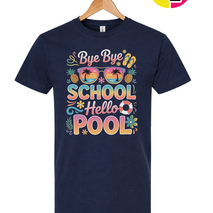 Bye Bye School, Hello Pool Tee