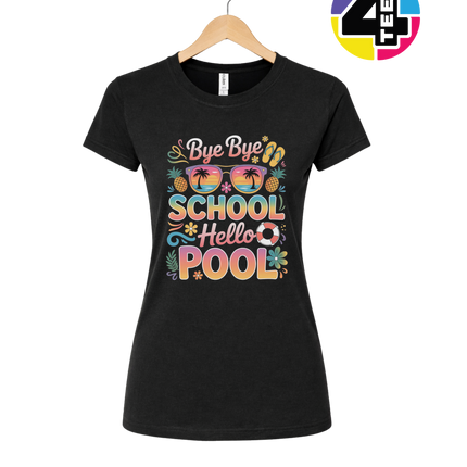 Bye Bye School, Hello Pool Women's Tee