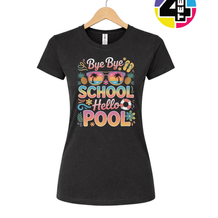 Bye Bye School, Hello Pool Women's Tee
