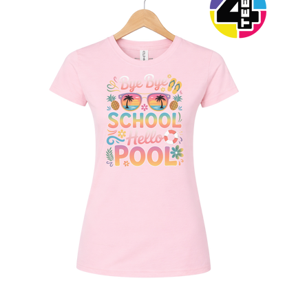 Bye Bye School, Hello Pool Women's Tee