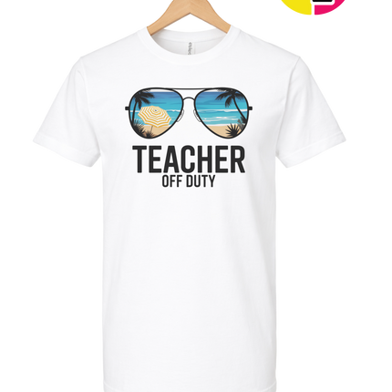 Teacher Off Duty Summer Tee