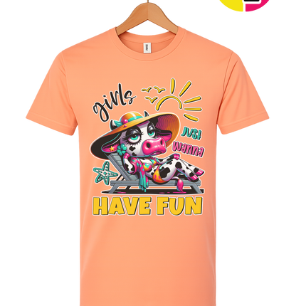 Girls Just Wanna Have Fun Funny Cow Tee