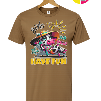 Girls Just Wanna Have Fun Funny Cow Tee