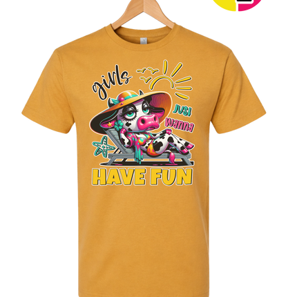 Girls Just Wanna Have Fun Funny Cow Tee