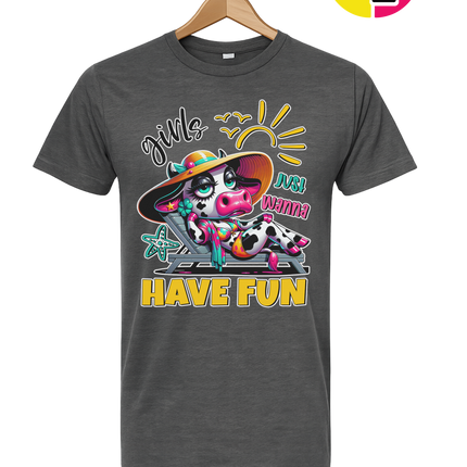 Girls Just Wanna Have Fun Funny Cow Tee