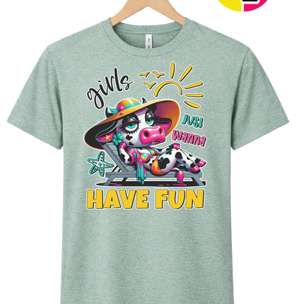 Girls Just Wanna Have Fun Funny Cow Tee
