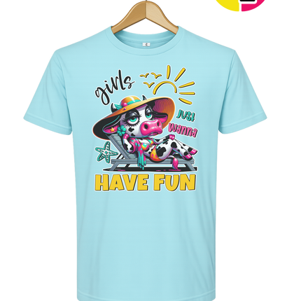 Girls Just Wanna Have Fun Funny Cow Tee