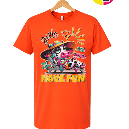 Girls Just Wanna Have Fun Funny Cow Tee