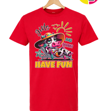 Girls Just Wanna Have Fun Funny Cow Tee
