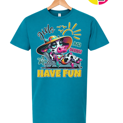 Girls Just Wanna Have Fun Funny Cow Tee